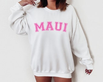 Maui Crewneck, Maui Sweatshirt, Hawaii Sweatshirt, Beach Sweatshirt, Aloha Sweatshirt, Maui Honeymoon, Maui Gift, Surf Sweatshirt