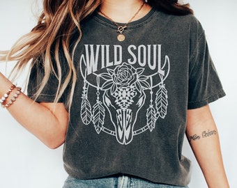 Wild Soul Shirt, Comfort Colors, Cow Skull, Floral Cow Skull, Western Graphic Tee, Country Shirt, Bull Skull, Cowgirl Shirt, Howdy Tshirt