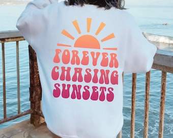 Forever Chasing Sunsets, Sudadera Sunset, VSCO Girl, Trendy Preppy Oversized Crewneck, Beachy Sweatshirt, Coconut Girl Aesthetic