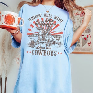 Raisin Hell with the Hippies and the Cowboys, Comfort Colors, Tshirt western, Chemise country, Chemise Cowboy, Chemise graphique Western