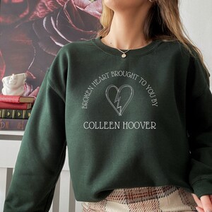 Colleen Hoover Sweatshirt, It Ends With Us Sweatshirt, Bookish Crewneck, Booktok, Book Lover Gift, Romance Book Sweater, Gift for Book Worm