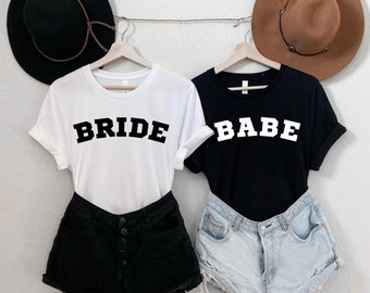 Bride and Babe Shirts, Bachelorette Party Shirts, Bach Party Shirts, Gift for Bride, Bride to Be, Team Bride Shirts, Bridal Party Shirts