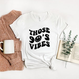 90s Vibes Shirt, 90s Nostalgia Shirt, 90s Aesthetic Shirt, 90s Nostalgia Gift, Unisex Tshirt, 90s Vintage Shirt, Funny 90s Shirt