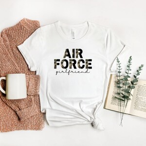 Air Force Girlfriend Shirt, Air Force Girlfriend Gift, Military Girlfriend Shirt, Military Graduation Gift, Deployment Homecoming, Camo Tee