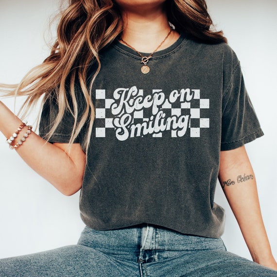 Keep on Smiling Shirt, Positive Quote Tee, VSCO Girl, Preppy Clothes, Trendy Oversized Tshirt Dress, Retro Checker, Happiness Shirt