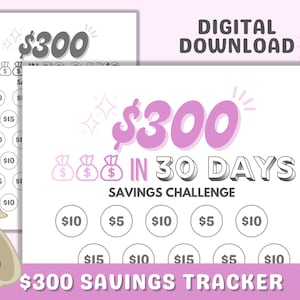May include: A printable $300 savings challenge tracker with a pink and gray color scheme. The tracker has 30 circles to fill in with amounts to save each day. The text reads "$300 in 30 days Savings Challenge".