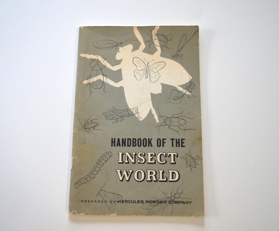 Vintage 1956 Handbook of the Insect World Prepared by Hercules Powder ...