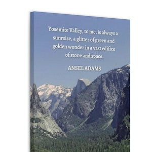 Ansel Adams Quote, Ansel Adams Wall Art, Print Poster, Yosemite Valley, Inspirational Wall Art, Inspirational Quote, Home Decor, Gift