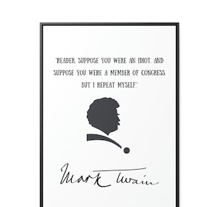 Mark Twain Quote, Mark Twain Wall Art, Humorous, Quote Print Poster, Inspirational Wall Art, Quotes About Life, Home Decor, Gift