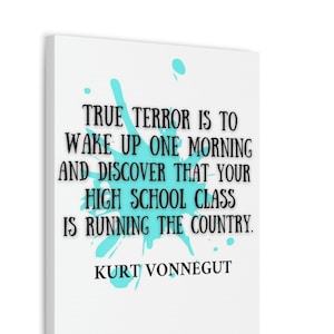 Kurt Vonnegut Quote, Vonnegut Wall Art, Famous Author, Vonnegut Quote Print Poster, Canvas Wall Art, Inspirational Quote, Home Decor, Gift