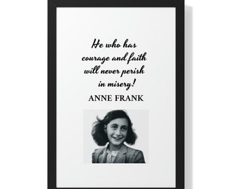 Anne Frank Quote, Anne Frank Wall Art, , He Who Has Courage, Quote Poster, Inspirational Wall Art, Canvas, Multiple Sizes, Home Decor, Gift