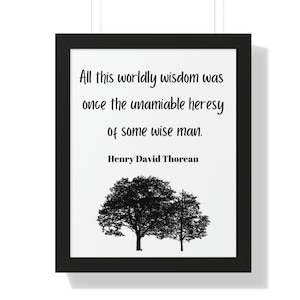 Henry David Thoreau Quote, Thoreau Wall Art, All this worldly wisdom, Quote Print Poster, Inspirational Wall Art, Home Decor, Gift