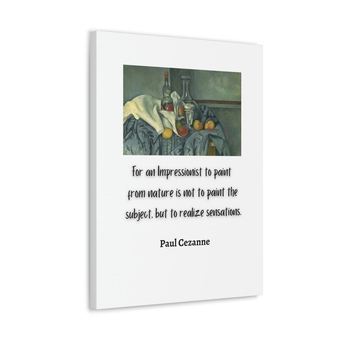 Paul Cezanne Quote 30 Quotes That Will Convince You To Start Using