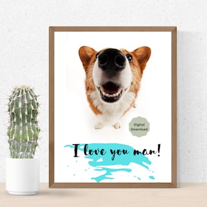 Gelukkige hond! Digitale download, Instant Download, Digitale Prints, Poster, Wall Art, Print, Home Decor, Office Decor, Bruiloft, Verjaardag, Print