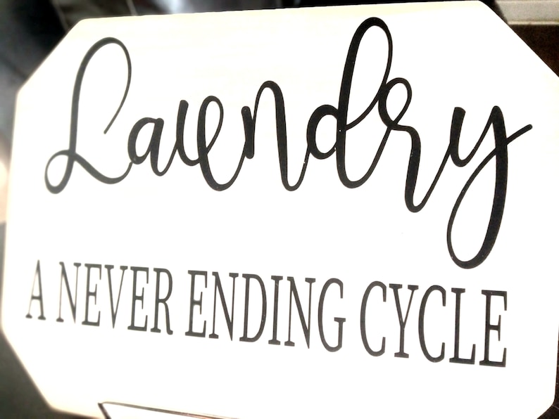 Laundry, A Never Ending Cycle Wooden Sign - Etsy