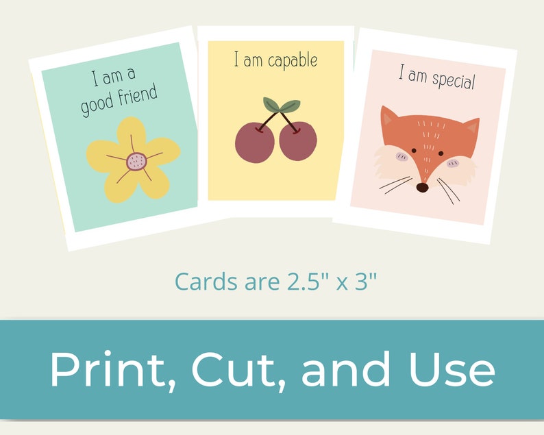 May include: Three rectangular cards measuring 2.5 inches by 3 inches. The first card is light blue with a yellow flower and the text I am a good friend. The second is yellow with two cherries and the text I am capable. The third is pink with a fox and the text I am special.