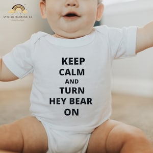 Keep Calm And Turn Hey Bear On ONESIE® brand | Hey Bear Bodysuit | Hey Bear Dancing Fruit | Hey Bear Sensory | Hey Bear Birthday Party