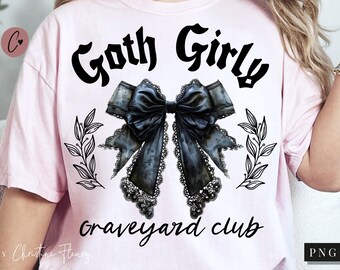 Goth Girly Graveyard Club PNG, Goth PNG, Halloween Png, Gothic Sublimation Design, Lace Coquette Bow Png, Digital Download