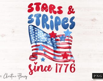 Patriotic Stars & Stripes Since 1776 PNG, 4th Of July PNG, Kids 4th Of July Shirt, Watercolor America Sublimation Design, Independence Day