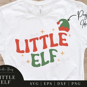 Little Elf SVG, Christmas Svg, Little Svg, Christmas shirt, Christmas Sayings, Elf Family Shirt, Cricut Cut File, Silhouette, Cameo