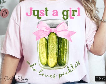 Coquette Just A Girl Who Loves Pickles PNG, Funny Png, Pink Coquette Bows, Soft Girl Era, Girl Who Loves Pickles, Pickle Lovers Coquette PNG