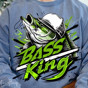 Bass King Fishing png, vissen papa png, vaderdagshirt, ontwerp vissen sublimatie, vaderdag bas png, digitale download