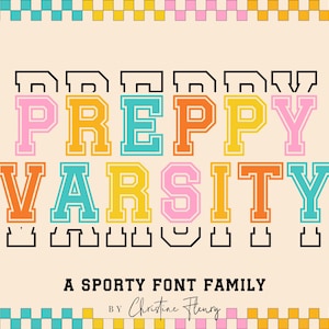 Op de afbeelding: Een kleurrijk lettertypefamilie genaamd "Preppy Varsity" met een sportief thema. De tekst is in een vetgedrukte, blokkige stijl met een zwarte omtrek. De tekst staat op een lichtbeige achtergrond met een geruite rand.