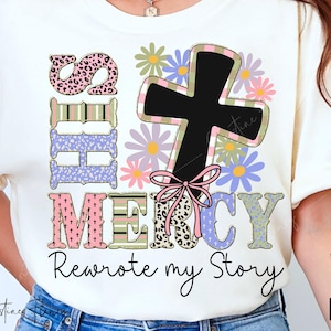 His Mercy herschreef mijn verhaal png, bijbelvers png, christelijke vrouw shirt sublimatieontwerp, christelijke sublimatie, Jezusliefhebber, png