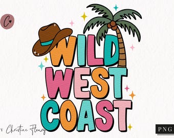 Wild West Coast Cowgirl PNG, Summer Png, Preppy Summer Western Png, Coastal Cowgirl Tshirt, Spring Break Png, Beach Sublimation