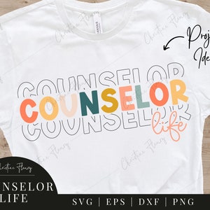 Counselor Life Svg, Counselor Sublimation, Back to School, Counselor Gift, Counselor Shirt, School Counselor Svg, Cricut Cut File Silhouette