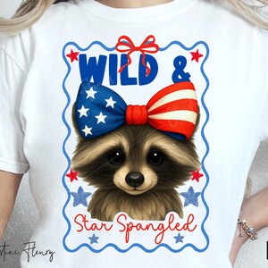 Wild & Star Spangled grappige PNG, 4 juli wasbeer png, sarcastische 4 juli, kinderen 4 juli tshirt, patriottische sublimatie, onafhankelijkheid