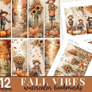 May include: Watercolor bookmarks featuring fall themes. The designs include scarecrows, pumpkins, sunflowers, and autumn foliage. The text "FALL VIBES watercolor bookmarks" is displayed at the bottom. The image includes 12 designs.