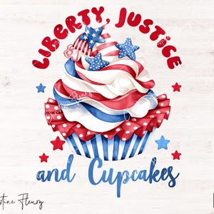 Liberdade, Justiça e Cupcakes 4 de Julho PNG, PNG Patriótico, Camiseta Infantil 4 de Julho, Design de Sublimação Americana em Aquarela, Dia da Independência