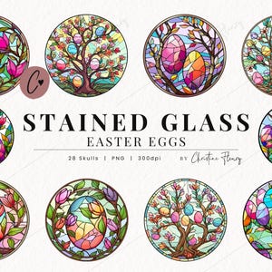 May include: Set of 8 stained glass Easter egg illustrations featuring colorful eggs with floral designs. The eggs are surrounded by blooming flowers and branches. The text "Stained Glass Easter Eggs" is written in a decorative font.