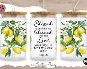 Blessed Is She Glass Wrap PNG, Christian PNG, Bible Verse Sublimation Design, Christian Affirmation Faith 16oz Libbey Beer Glass Can