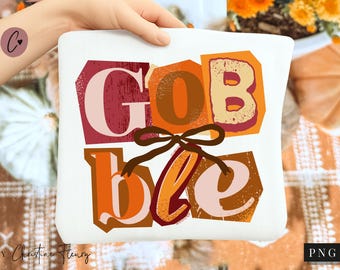 Gobble Coquette PNG, Thanksgiving PNG, Preppy Ransom Letters PNG, Fall Sublimation Design, Digital Download