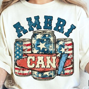 May include: A white t-shirt with a distressed blue graphic that says "Ameri-Can" with three red, white, and blue cans of beer.