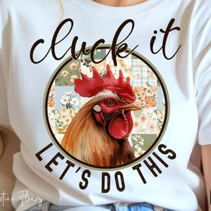 Cluck It Let's Do This PNG, PNG de la ferme, ferme Girly Png, conception de sublimation de poulet, motivation Png, téléchargement numérique