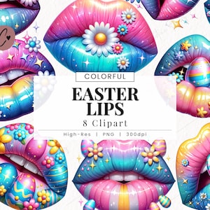 Puede incluir: Ocho ilustraciones digitales coloridas de labios con decoraciones de temática de Pascua, incluyendo flores, huevos y purpurina. El texto "COLORFUL EASTER LIPS 8 Clipart High-Res | PNG | 300dpi" se muestra debajo de las imágenes.