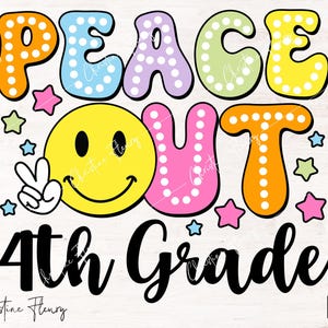 ¡Paz a todos! 4.º grado PNG, Escuela PNG, Escuelas Fuera PNG, Diseño de sublimación Clase de 2025, Vacaciones de verano PNG, Descarga digital