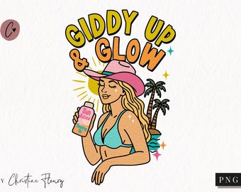 Giddy Up & Glow Cowgirl PNG, Summer Png, Preppy Summer Western Png, Coastal Cowgirl Tshirt, Spring Break Png, Beach Sublimation