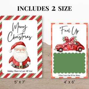 May include: Two Christmas-themed cards. One features Santa Claus with the text "Merry Christmas" and "Holiday Cheer to Last All Year". The other card shows a red car with a bow and the text "Fuel Up" and "When You're Out Of Gas Money". The cards are 5" x 7" and 4" x 6".