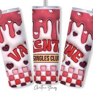 3D aufgeblasene Valentine Singles Club Tumbler Wrap PNG, Valentinstag Puffy Tumbler PNG, Retro Valentine Sublimation PNG, Instant Download