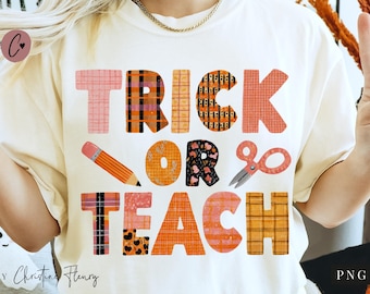 Trick Or Teach PNG, Halloween Teacher PNG, Spooky Season PNG, Halloween Sublimation Design, Digital Download