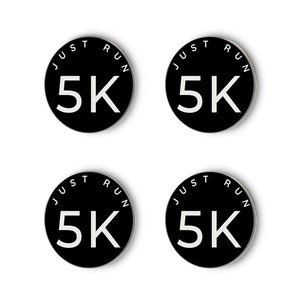 JUST RUN 5K Dance and Race Magnetic Pins, Magnetic, Custom Magnet, Car Magnet, Marathon Achievement Car Magnet, Perfect for Games Lover