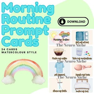 May include: A set of 24 watercolor-style printable cards with prompts for a morning routine. The cards feature illustrations of a rainbow, coffee, medication, getting dressed, brushing hair, cleaning teeth, and making the bed. The text on the cards reads "Morning Routine Cards" and "The Neuro Niche".