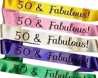 50 & Fabulous Sash - 50th Birthday Gift Present Fifty 5-0 - Any Colour!