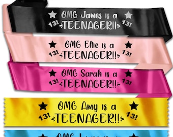 Personalised Teenager Birthday Sashes and Banners Pack - 13th Birthday Sash 13 - Teen Today - Thirteen - OMG - Any Colour