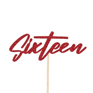 May include: Red glitter cake topper with the word "Sixteen" in a cursive font.