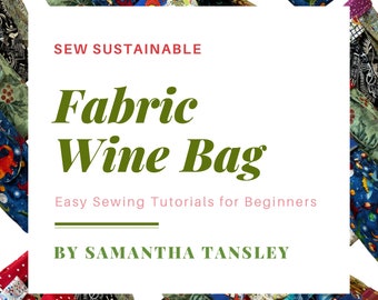 PDF Sewing Pattern, Fabric Wine Bag